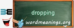 WordMeaning blackboard for dropping